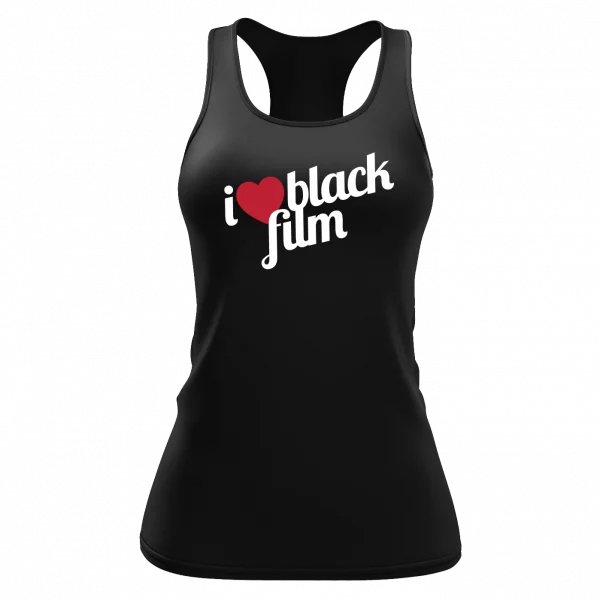I Love Black Film Black Ladies Racerback Tank Top