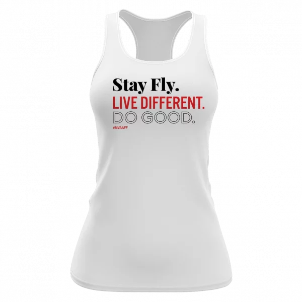 Women's Racer Back Tank – Stay Fly. Live Different. Do Good.
