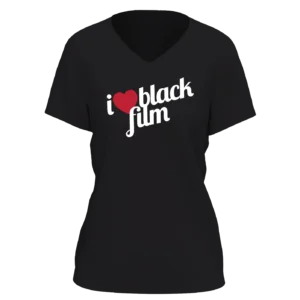 Black Ladies V-Neck "I Love Black Film" T-Shirt